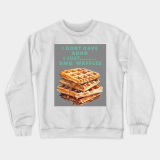 ADD/ ADHD Crewneck Sweatshirt